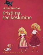 KRISTIINA, SEE KESKMINE