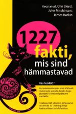 1227 FAKTI, MIS SIND HÄMMASTAVAD