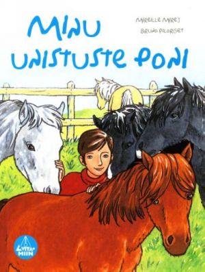 MINU UNISTUSTE PONI