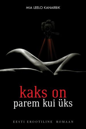 KAKS ON PAREM KUI ÜKS