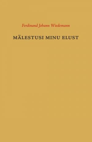 MÄLESTUSI MINU ELUST