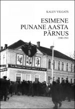 ESIMENE PUNANE AASTA PÄRNUS 1940-1941