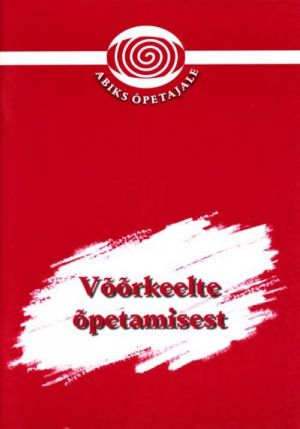 VOORKEELTE OPETAMISEST ABIKS OPETAJALE