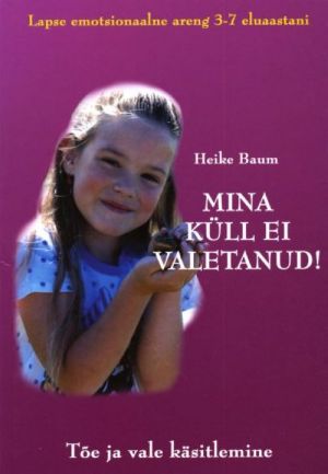 MINA KÜLL EI VALETANUD!