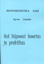 BIOENERGEETIKA SARI. UUT HÜPNOOSI TEOORIAS JA PRAKTIKAS