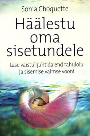 HÄÄLESTU OMA SISETUNDELE