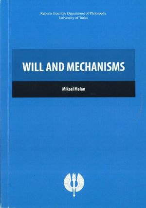 Will and mechanisms