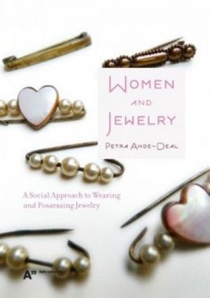 Women and Jewelry. A Social Approach to Wearing and Possessing Jewelry