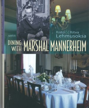 Dining with Marshal Mannerheim