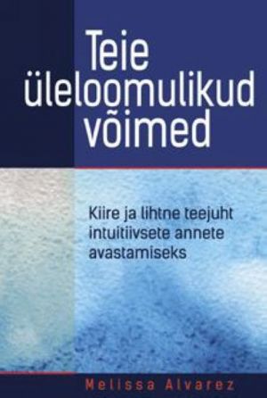 TEIE ÜLELOOMULIKUD VOIMED