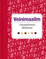 VEINIMAAILM. VEINIMAITSMISE LÜHIKURSUS