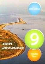 EUROOPA LOODUSGEOGRAAFIA TV 9. KL I