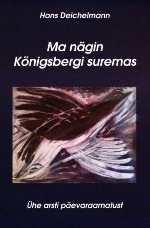 MA NÄGIN KÖNIGSBERGI SUREMAS