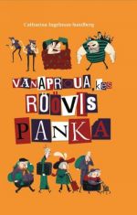 VANAPROUA, KES RÖÖVIS PANKA