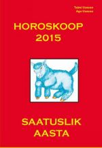 HOROSKOOP 2015. SAATUSLIK AASTA