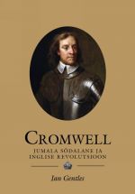 CROMWELL. JUMALA SÕDALANE JA INGLISE REVOLUTSIOON