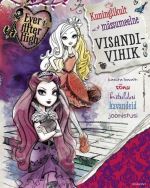 EVER AFTER HIGH. KUNINGLIKULT MÄSSUMEELNE VISANDIVIHIK