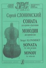 Sonata for violin and piano. Monody for violin solo