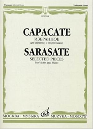 Sarasate. Selected pieces for violin and piano