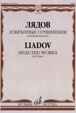 Liadov. Selected works for piano