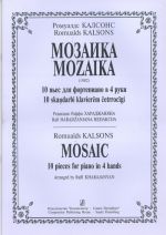 Kalsons R. Mosaic. 10 pieces for piano in 4 hands. Arranged by Raffi Kharajanyan