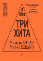 Three hits. Michel Legrand. Facilitated arrangement for piano (guitar).