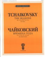 Tchaikovsky. The Seasons. Op. 37-bis (CW 124-135). For Piano . Ed. by Ya. Milstein and K. Sorokin