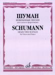 Schumann. Selected Songs for Voice and Pia...