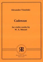 Alexander Vinnitski. Cadenzas for Violin Works by W. A. Mozart. For Violin Solo