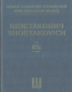 New collected works of Dmitri Shostakovich. Vol. 62a. The Bolt. Ballet in three acts, seven scenes. Op. 27. Act I. Score