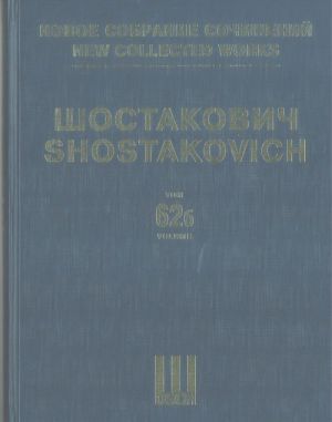 New collected works of Dmitri Shostakovich. Vol. 62b. The Bolt. Ballet in three acts, seven scenes. Op. 27. Act 2. Score