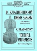 Youthful Amusements. For violin and piano (average forms)