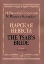 The Czar's Bride. Vocal score.