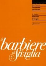 The Barber of Seville. Opera in two acts. Libretto Cesare Sterbini on comedy of P. Beaumarchais. Klavier. Abridged version