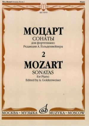 Sonatas for Piano. Vol. 2. Ed. by A. Goldenweiser (K 311/284c, K 330/300h, K331/300i, K 332/300k, K 333/315c, K 475, K 457)