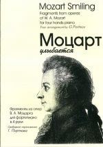 Mozart Smiling. Fragments from operas of W.A. Mozart for four hands piano. Arr. by Georgy Portnov