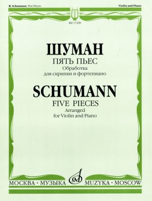 Schumann. Five pieces op. 133. Arr. for violin & piano by V. Derevianko.