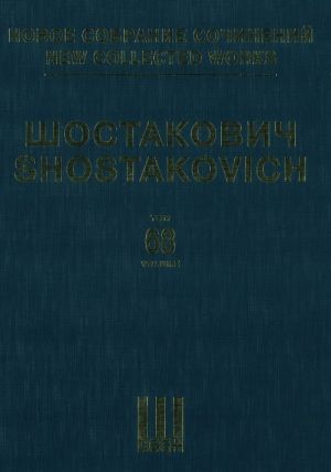 Шостакович Д. Д. Новое собрание сочинений. Том 68. Сюиты из опер и балетов. Соч. 15а и 23.