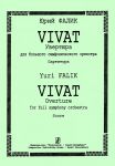 Vivat. Overture for full symphony orchestr...