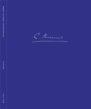 Critical Edition of the Complete Works of Rachmaninov. Ser. 5. Works for piano solo: Vol 16.2. Pieces II op. 3, op. 10 & op. 16.