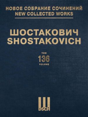 New collected works of Dmitri Shostakovich. Vol. 136. "The Unforgettable Year 1919". Music to the Film. Op. 89. Score. Published in full for the first time