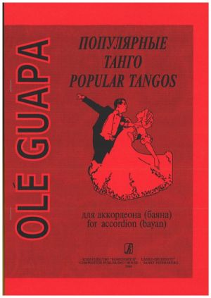 Ole Guapa. Popular tangos for accordion (bayan). Ed. By V. Chirikov