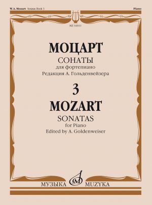 Sonatas for piano. Vol. 3, sonatas 15-20 / Ed. by A. Goldenweiser (K. 545, 570, 576, 533/494, 135/547a, 136/498a)