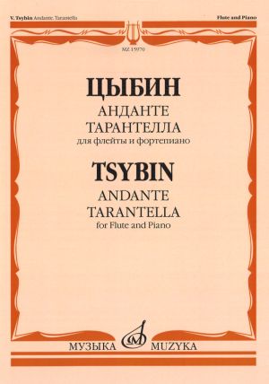 Tsybin. Andante. Tarantella. For Flute and Piano