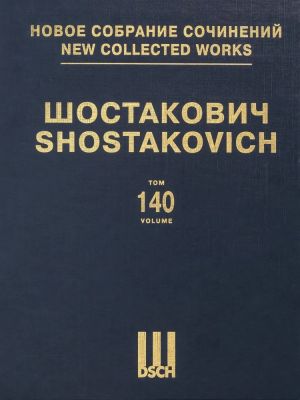 New Collected Works of Dmitri Shostakovich. Vol. 140.  Film music. "Hamlet". Op. 116. Published in full for the first time. XIV Series.